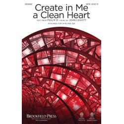 Create in Me a Clean Heart -John Leavitt