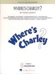 Where's Charley? -Frank Loesser