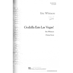 Godzilla Eats Las Vegas! -Eric Whitacre