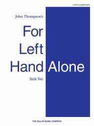 For Left Hand Alone Book 2 -John Thompson