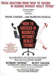 How to Succeed in Business Without Really Trying -Frank Loesser