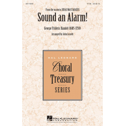 Sound an Alarm -Georg Friedrich Händel (George Frederic Handel) / Arr.John Leavitt