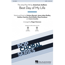 Best Day of My Life -Aaron Accetta & David Rublin & James Adam Shelley & Matthew Sanchez & Shep Goodman & Zachary Barnett / Arr.Roger Emerson