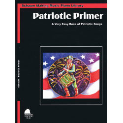 Patriotic Primer -John Wesley Schaum