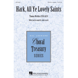 Hark, All Ye Lovely Saints -Thomas Weelkes