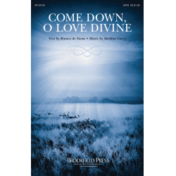 Come Down, O Love Divine -Sheldon Curry