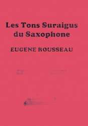 Saxophone High Tones - French Edition - Eugène Rousseau