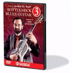 Learn to Play Bottleneck Blues Guitar -Bob Brozman