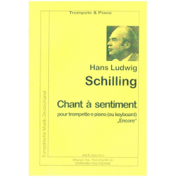 CHANT A SENTIMENT : FUER TROMPETE -Hans Ludwig Schilling