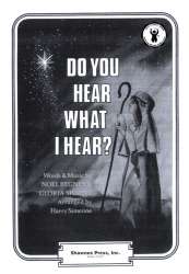 Do You Hear What I Hear? -Noel Regney & Gloria Shayne / Arr.Harry Simeone