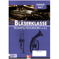 Bläserklasse Band 2 (Klasse 6) - Trompete / Tenorhorn in Bb -Bernhard Sommer