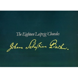 The 18 Leipzig Chorales for organ - Johann Sebastian Bach