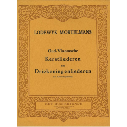 Oud-Vlaamse Kerstliederen en Driekoningenliederen Voc/Piano -Lodewijk Mortelmans