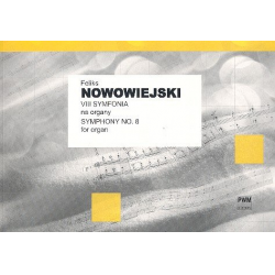 Symphony no.8 op.45 for organ - Feliks Nowowiejski