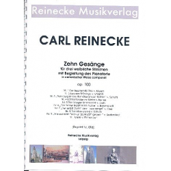 10 Gesänge op.100 für 3 weibliche -Carl Reinecke