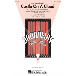Castle on a Cloud (from Les Misérables) -Alain Boublil & Claude-Michel Schönberg / Arr.Linda Spevacek