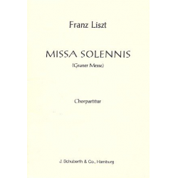 Missa solemnis für Soli, gem Chor -Franz Liszt