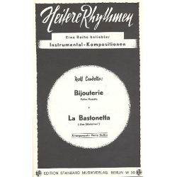 Bijouterie  und  La Bastonetta: für Salonorchester -Rolf Cardello