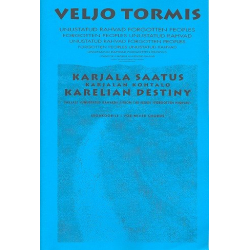 KARELIAN DESTINY A CYCLE OF -Veljo Tormis