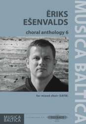 Choral Anthology vol.6 -Eriks Esenvalds
