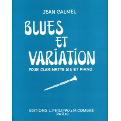 BLUES ET VARIATION POUR CLARINETTE -Jean Calmel