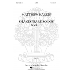 Shakespeare Songs, Book 3 SATB A Cappella - Matthew Harris