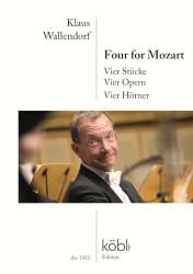 Four for Mozart - Vier Stücke - Vier Opern - Vier Hörner -Wolfgang Amadeus Mozart