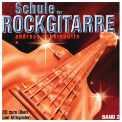 Schule der Rockgitarre Band 2 : CD (ohne Buch) -Andreas Scheinhütte