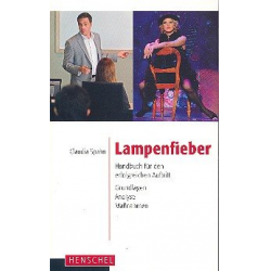 Lampenfieber - Handbuch für den erfolgreichen -Claudia Spahn