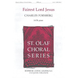 Fairest Lord Jesus for mixed chorus -Charles Forsberg
