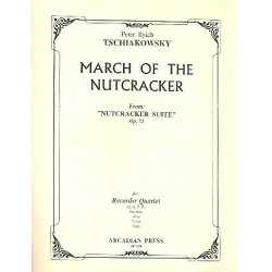 March of the Nutcracker from -Piotr Ilich Tchaikowsky (Pyotr Peter Ilyich Iljitsch Tschaikovsky)