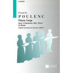 Pilons l'orge : pour choeur mixte a cappella -Francis Poulenc