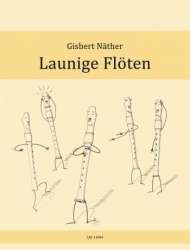 Launige Flöten - Gisbert Näther