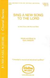 Sing a New Song to the Lord -Paul Basler
