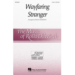 Wayfaring Stranger -Rollo Dilworth