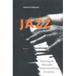 Jazz Harmonik, Melodik, Improvisation -Herbert Hellhund
