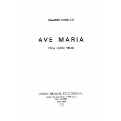 Ave Maria for mixed chorus -Joaquin Rodrigo