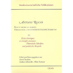 Unbekannte und unveröffentlichte Schriften Band 2,1 -Anton (Antoine) Joseph Reicha