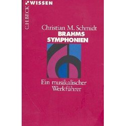Brahms' Sinfonien Ein -Christian Martin Schmidt