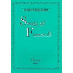 Songs of Farewell -Sir Charles Hubert Parry