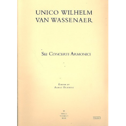 6 Concerti armonici for strings -Unico Wilhelm van Wassenaer