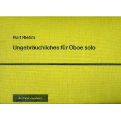 Ungebräuchliches für Oboe solo -Rolf Riehm