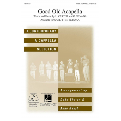 Good Old A Cappella -L. Carter / Arr.Deke Sharon