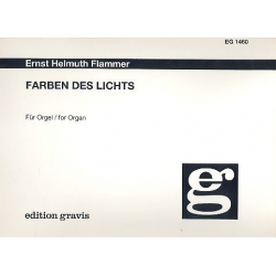 Farben des Lichts für Orgel -Ernst Helmuth Flammer