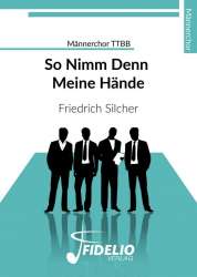 So nimm denn meine Hände -Friedrich Silcher