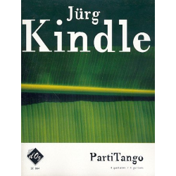 PartiTango pour 4 guitares -Jürg Kindle