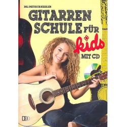 Gitarrenschule für Kids  (+CD) -Dietrich Kessler