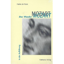 Das Wunder Mozart in der Aufklärung -Harke de Roos