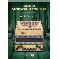 Schule für Steirische Harmonika Band 1 -Peter & Gerhard Hausberger