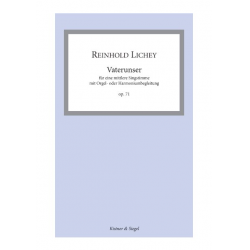 Das Vaterunser op.71 für Gesang (mittel) und Orgel (Harmonium) -Reinhold Lichey